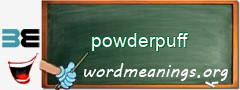 WordMeaning blackboard for powderpuff